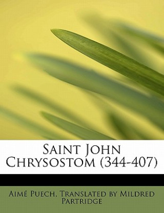 Saint John Chrysostom (344-407)
