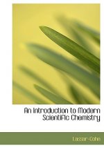 Introduction to Modern Scientific Chemistry