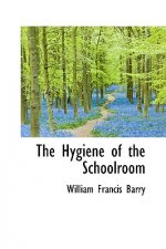 Hygiene of the Schoolroom
