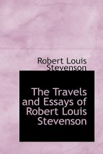 Travels and Essays of Robert Louis Stevenson