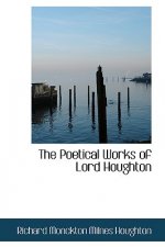 Poetical Works of Lord Houghton