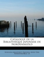 Catalogue de La Biblioth Que Japonaise de Nordenski LD