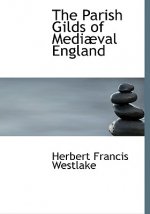 Parish Gilds of Mediabval England
