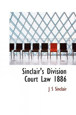 Sinclair's Division Court Law 1886