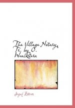 Village Notary, Tr. by O. Wenckstern
