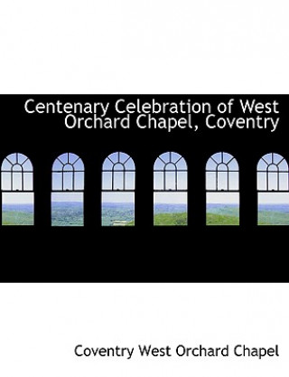 Centenary Celebration of West Orchard Chapel, Coventry