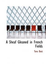 Sheaf Gleaned in French Fields