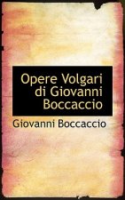 Opere Volgari Di Giovanni Boccaccio