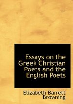 Essays on the Greek Christian Poets and the English Poets