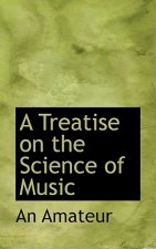 Treatise on the Science of Music