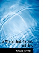 Wonder-Book for Girls and Boys