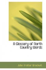 Glossary of North Country Words
