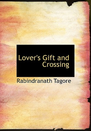 Lover's Gift and Crossing