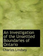 Investigation of the Unsettled Boundaries of Ontario