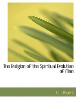 Religion of the Spiritual Evolution of Man