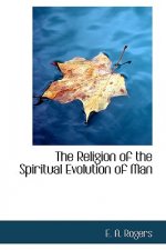 Religion of the Spiritual Evolution of Man