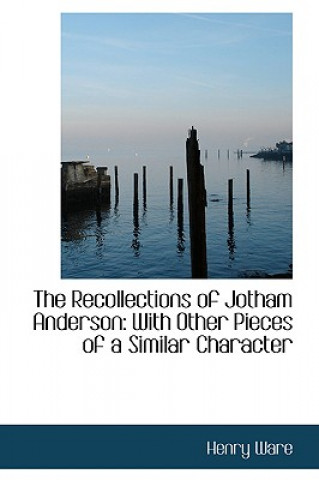 Recollections of Jotham Anderson