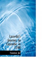 Lacerda's Journey to Cazembe in 1798