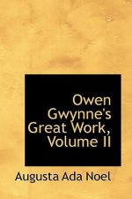 Owen Gwynne's Great Work, Volume II