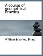 Course of Geometrical Drawing