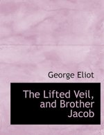 Lifted Veil, and Brother Jacob