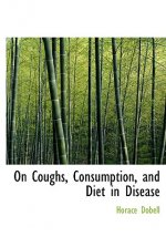 On Coughs, Consumption, and Diet in Disease