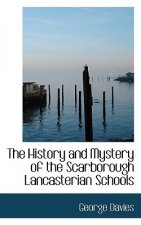 History and Mystery of the Scarborough Lancasterian Schools