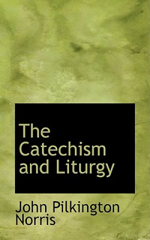 Catechism and Liturgy