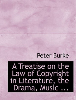 Treatise on the Law of Copyright in Literature