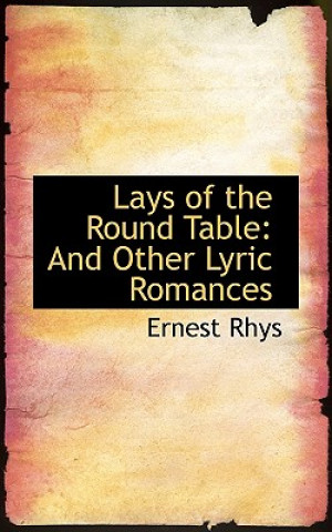 Lays of the Round Table