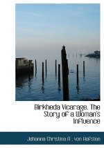 Birkheda Vicarage. the Story of a Woman's Influence