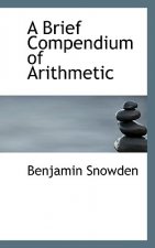 Brief Compendium of Arithmetic