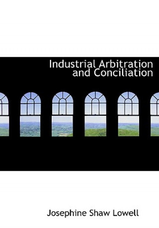 Industrial Arbitration and Conciliation