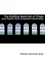 Building Materials of Otago and South New Zealand Generally