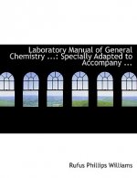 Laboratory Manual of General Chemistry ...