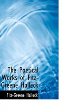 Poetical Works of Fitz-Greene Halleck