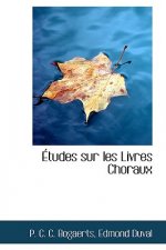 Tudes Sur Les Livres Choraux