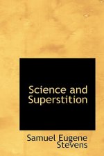 Science and Superstition