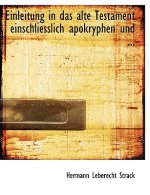 Einleitung in Das Alte Testament Einschliesslich Apokryphen Und ...