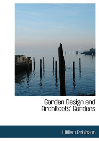 Garden Design and Architects' Gardens