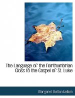 Language of the Northumbrian Gloss to the Gospel of St. Luke