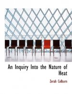 Inquiry Into the Nature of Heat