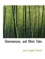 Chorronessee, and Ohter Tales