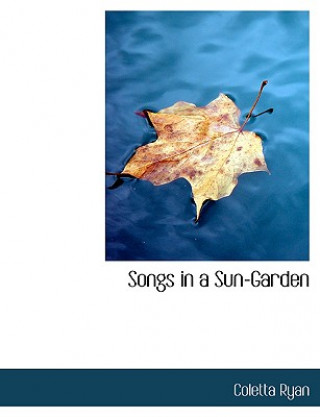 Songs in a Sun-Garden