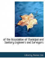 Of the Association of Municipal and Sanitary Engineers and Surveyors