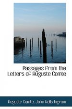 Passages from the Letters of Auguste Comte