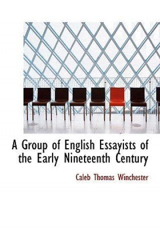 Group of English Essayists of the Early Nineteenth Century