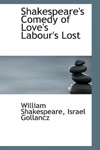 Shakespeare's Comedy of Love's Labour's Lost