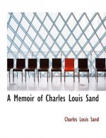 Memoir of Charles Louis Sand