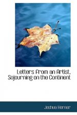Letters from an Artist, Sojourning on the Continent
